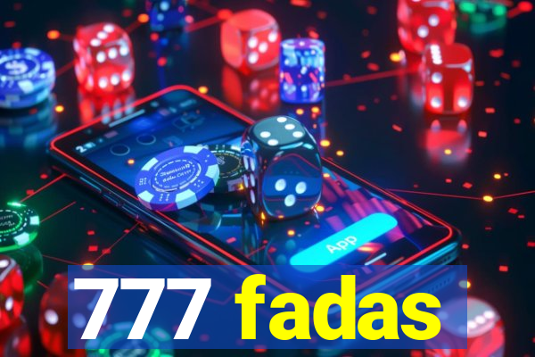 777 fadas